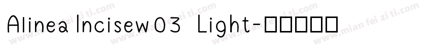 AlineaIncisew03 Light字体转换